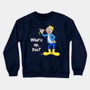 Owen y Pannas - What's up, Doc? Crewneck Sweatshirt